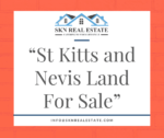 St Kitts and Nevis Land For Sale